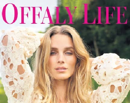 Fantastic local content in April/May edition of Offaly Life will put spring in your step