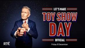 WATCH: RTÉ releases magical trailer as 'Toy Show Day' is less  than two weeks away 