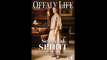 Coming soon! Pick up the latest edition of Offaly Life magazine