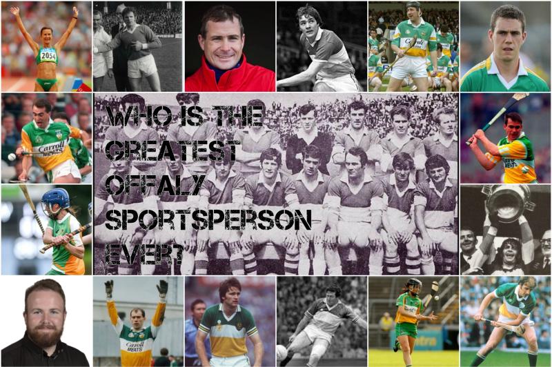 VOTE: Who is the greatest Offaly sportsperson ever? 