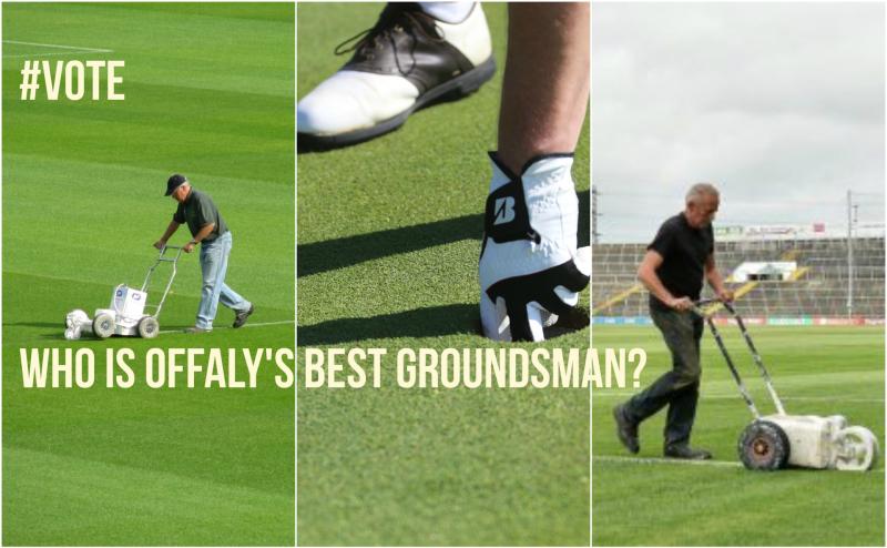 VOTE: Choose Offaly's Best Sporting Groundsman from your Top 10?