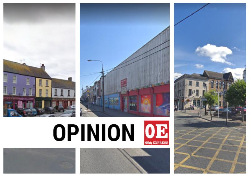 OPINION: Offaly needs to turn shops into housing to save itself