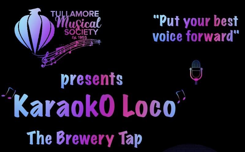 Tullamore Musical Society hosting 'KaraokO Loco' fundraiser