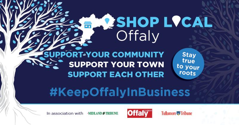 Five@5 - Support Offaly businesses that continue to operate during lockdown