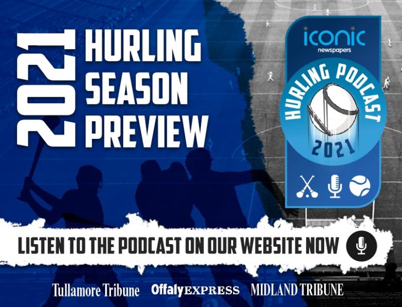 WATCH: Iconic Newspapers 2021 GAA Hurling Season Preview podcast