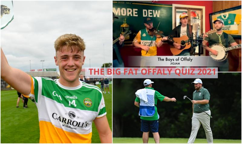 QUIZ: The Big Fat Offaly Quiz Of The Year 2021