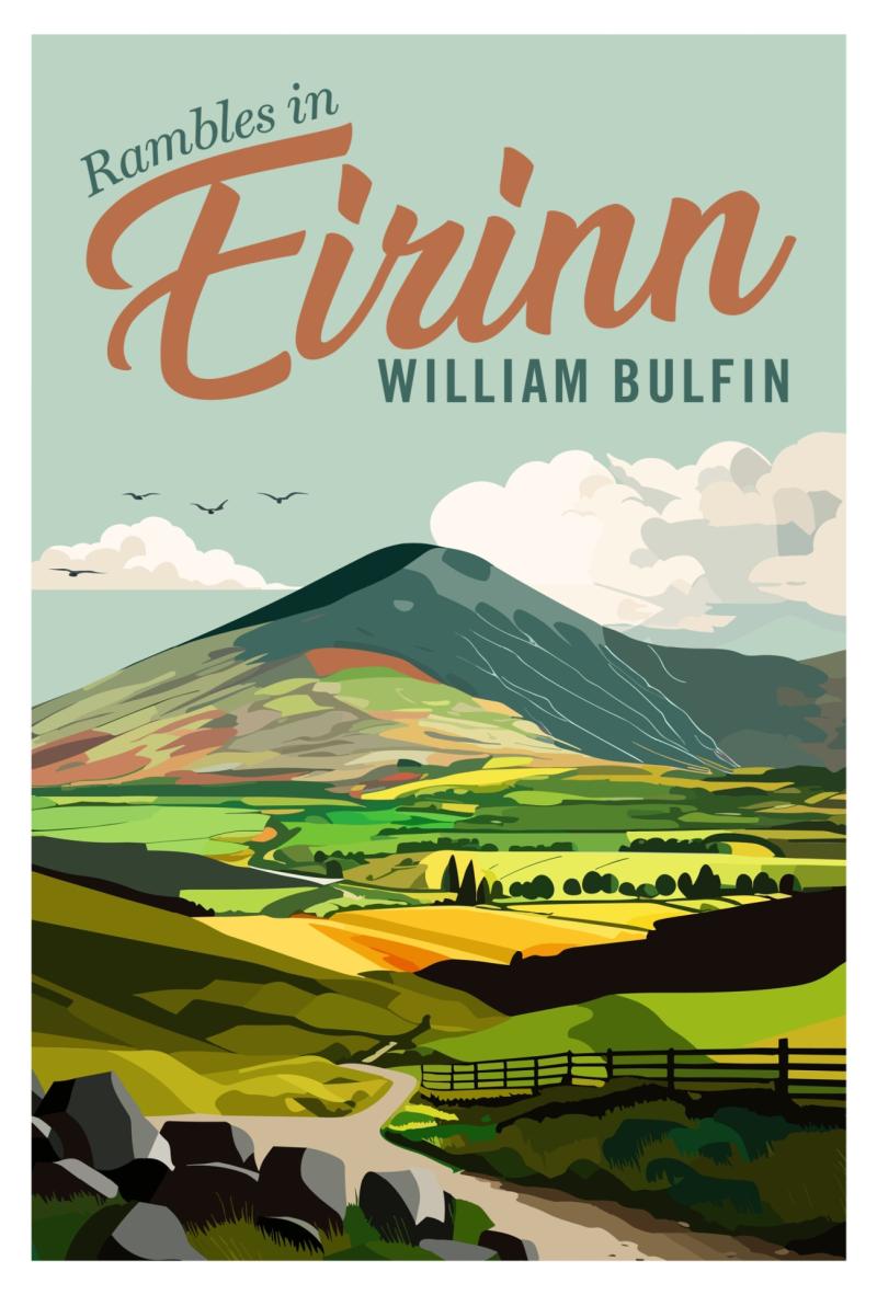 New edition of William Bulfin&rsquo;s 'Rambles In &Eacute;irinn' out now