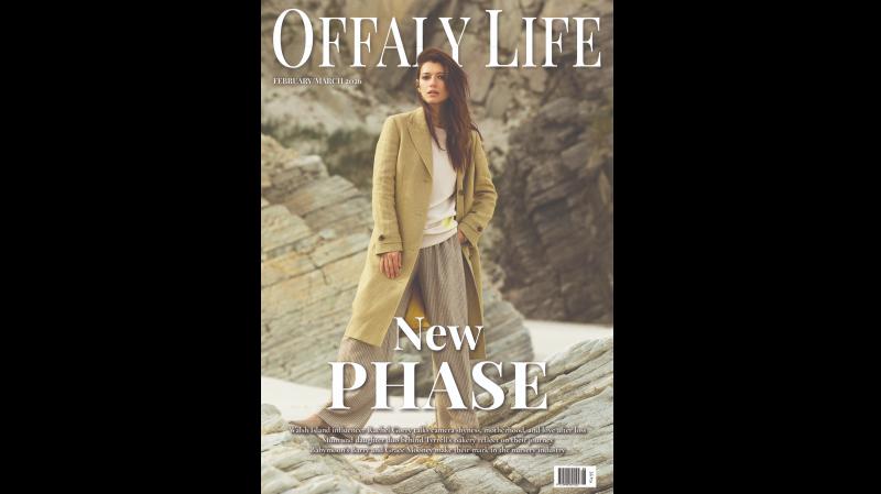 On sale  now! Pick up the latest edition of Offaly Life magazine